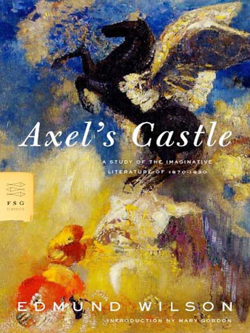 Title details for Axel's Castle by Edmund Wilson - Available